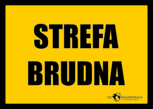 Tablica lub naklejka informacyjna „STREFA BRUDNA"